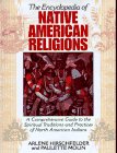 The Encyclopedia of Native American Religions Reference Books
