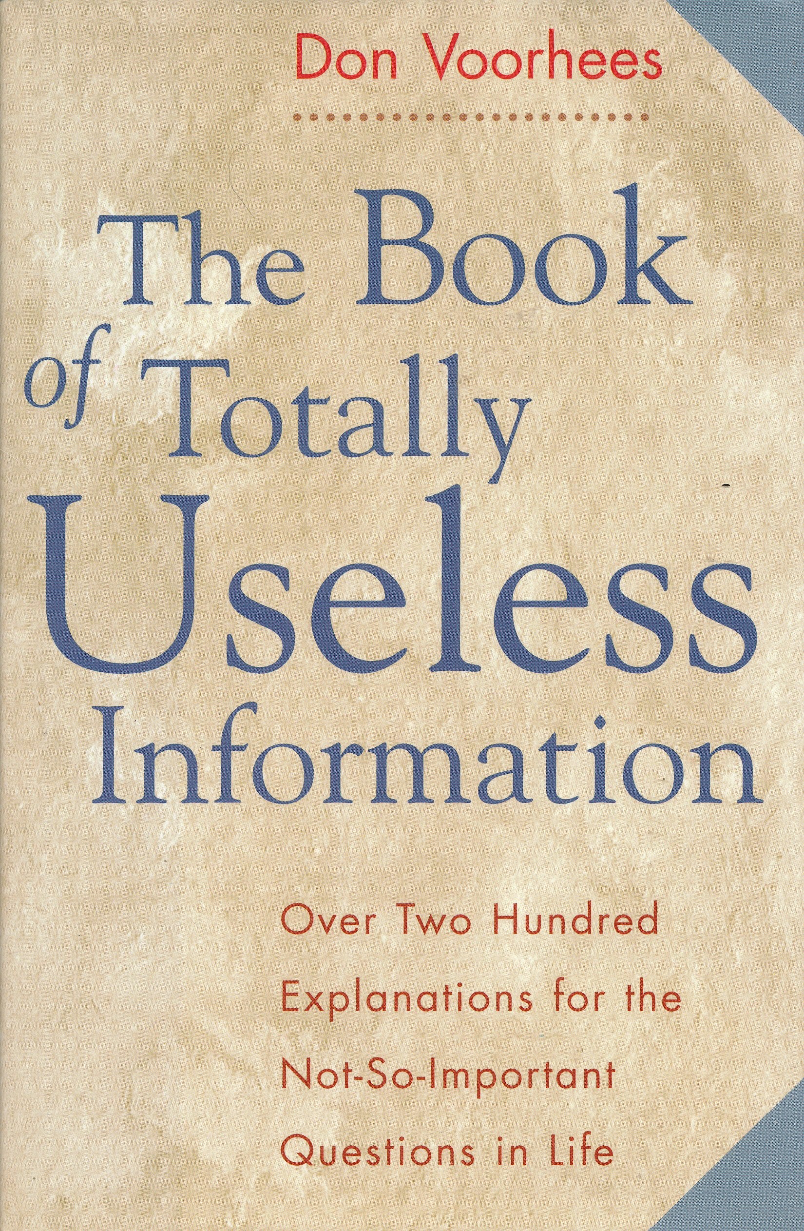 The Book of Totally Useless Information Reference Books