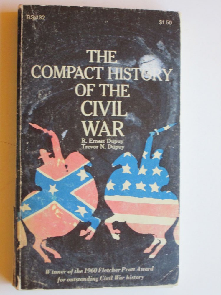 The Compact History of the Civil War Politics & History