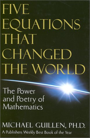 Five Equations That Changed the World: The Power and Poetry of Mathematics Business & Technology