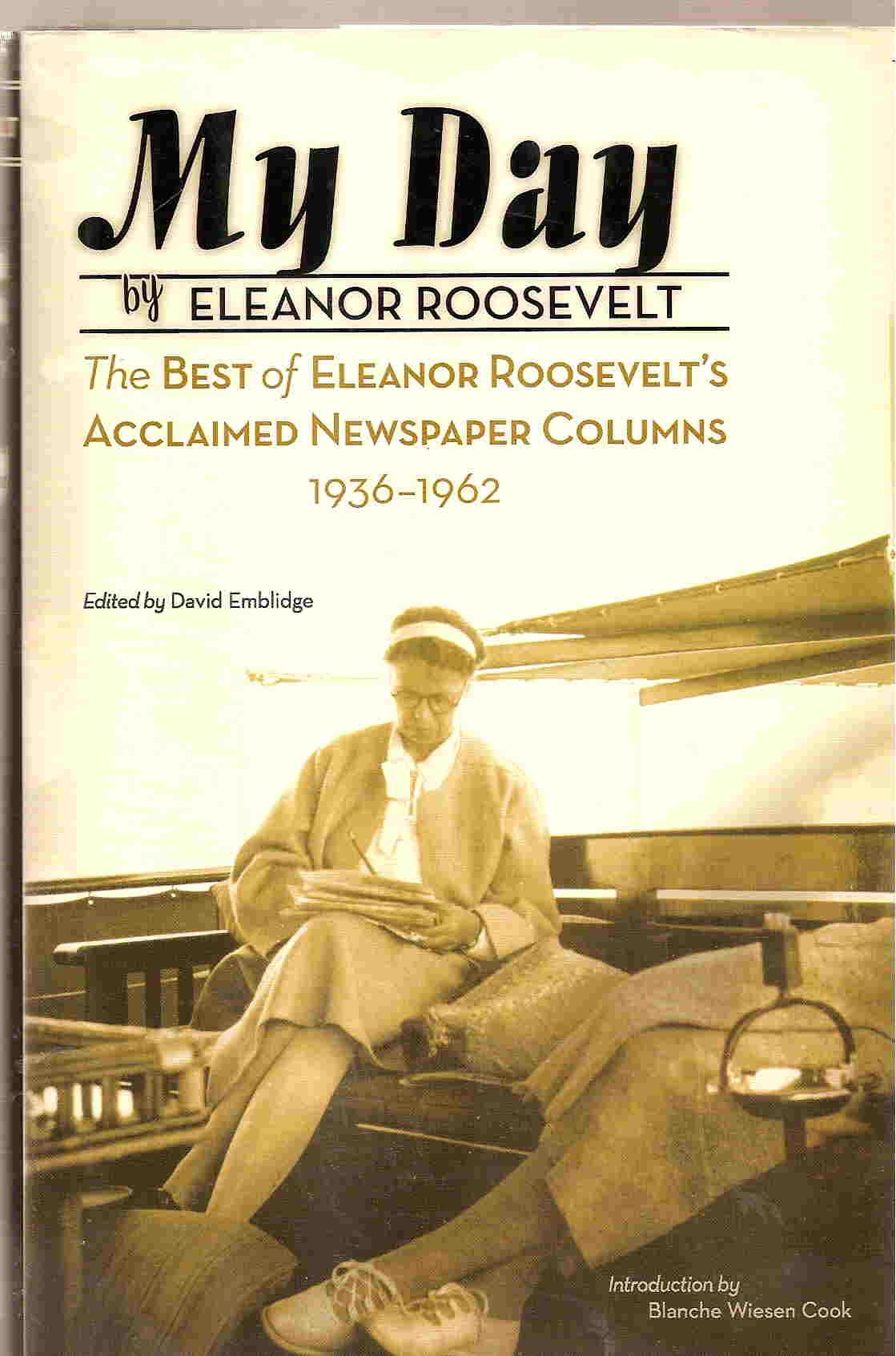 My Day: The Best of Eleanor Roosevelt's Acclaimed Newspaper Columns 1936-1962 Books