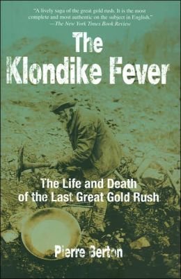 Title: The Klondike Fever the life and death of the last book
