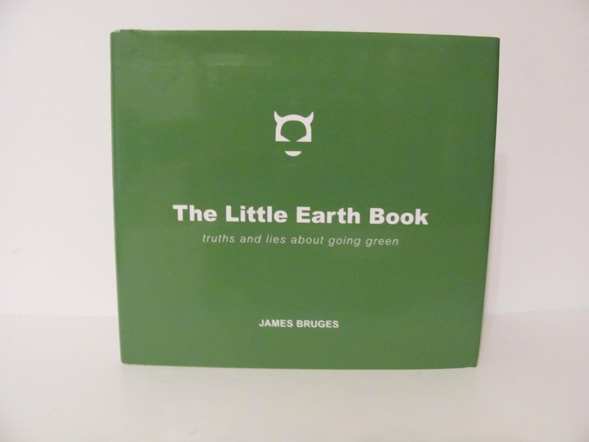 Disinformation's The Little Earth Book: Truths and Lies About Going Green Books