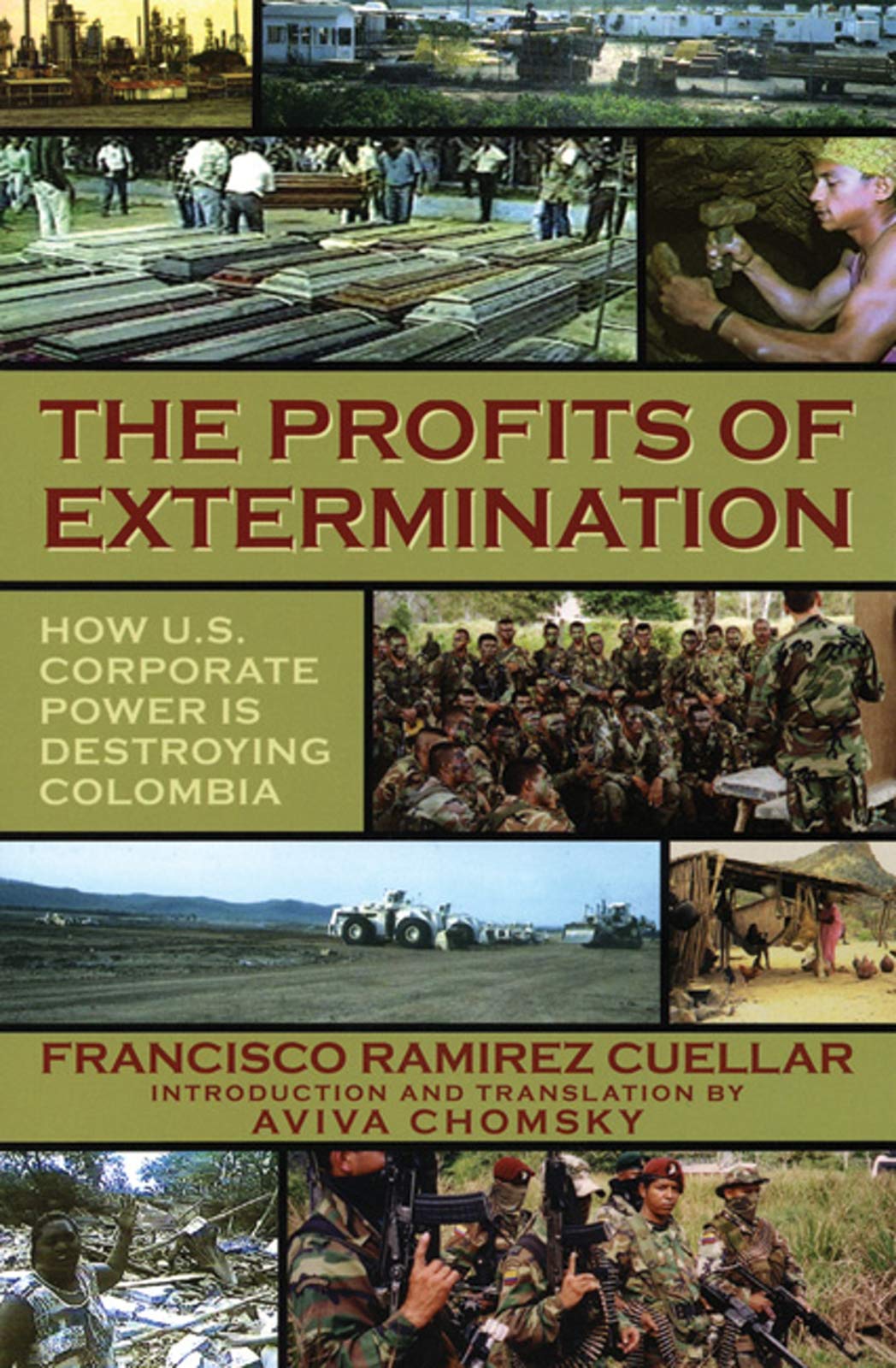 The Profits of Extermination: Big Mining in Colombia Business, Finance & Career