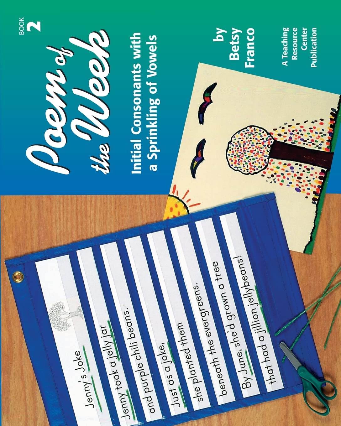 Poem Of The Week Book 2: Initial Consonants With A Sprinkling Of Vowels Education & Training