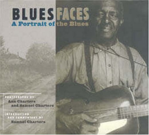 Blues Faces: A Portrait of the Blues (An Imago Mundi Book) Photography