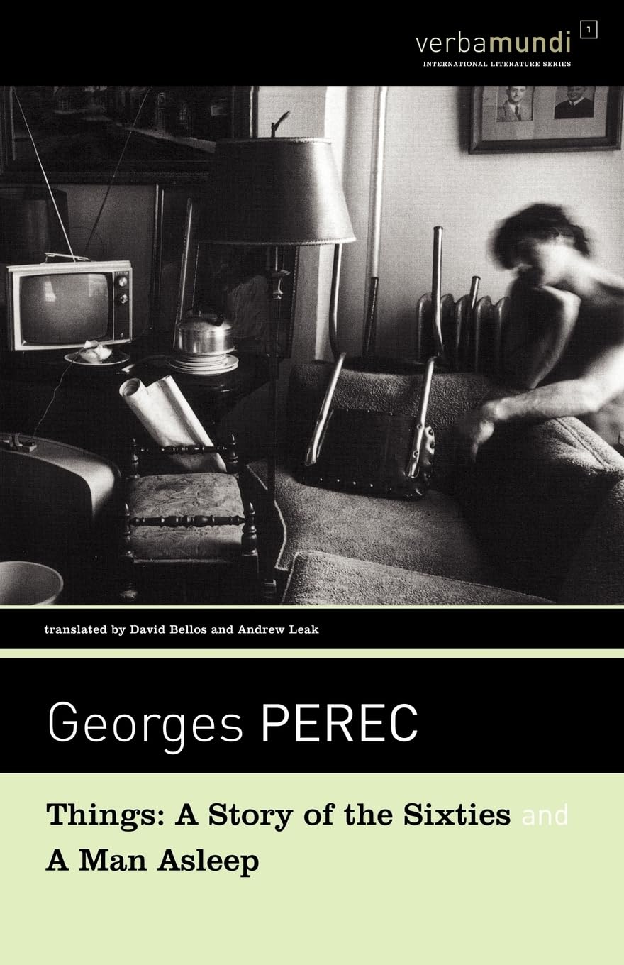 Things: A Story of the Sixties and a Man Asleep Contemporary literature
