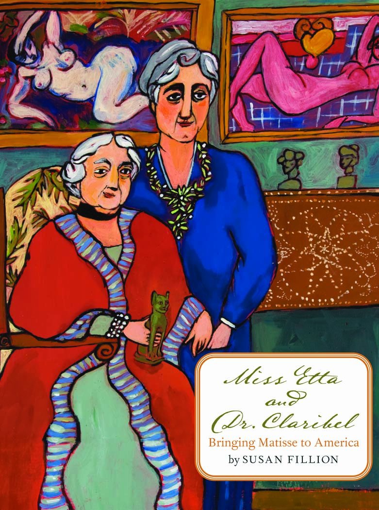 Miss Etta and Dr. Claribel: Bringing Matisse to America Inspiring women
