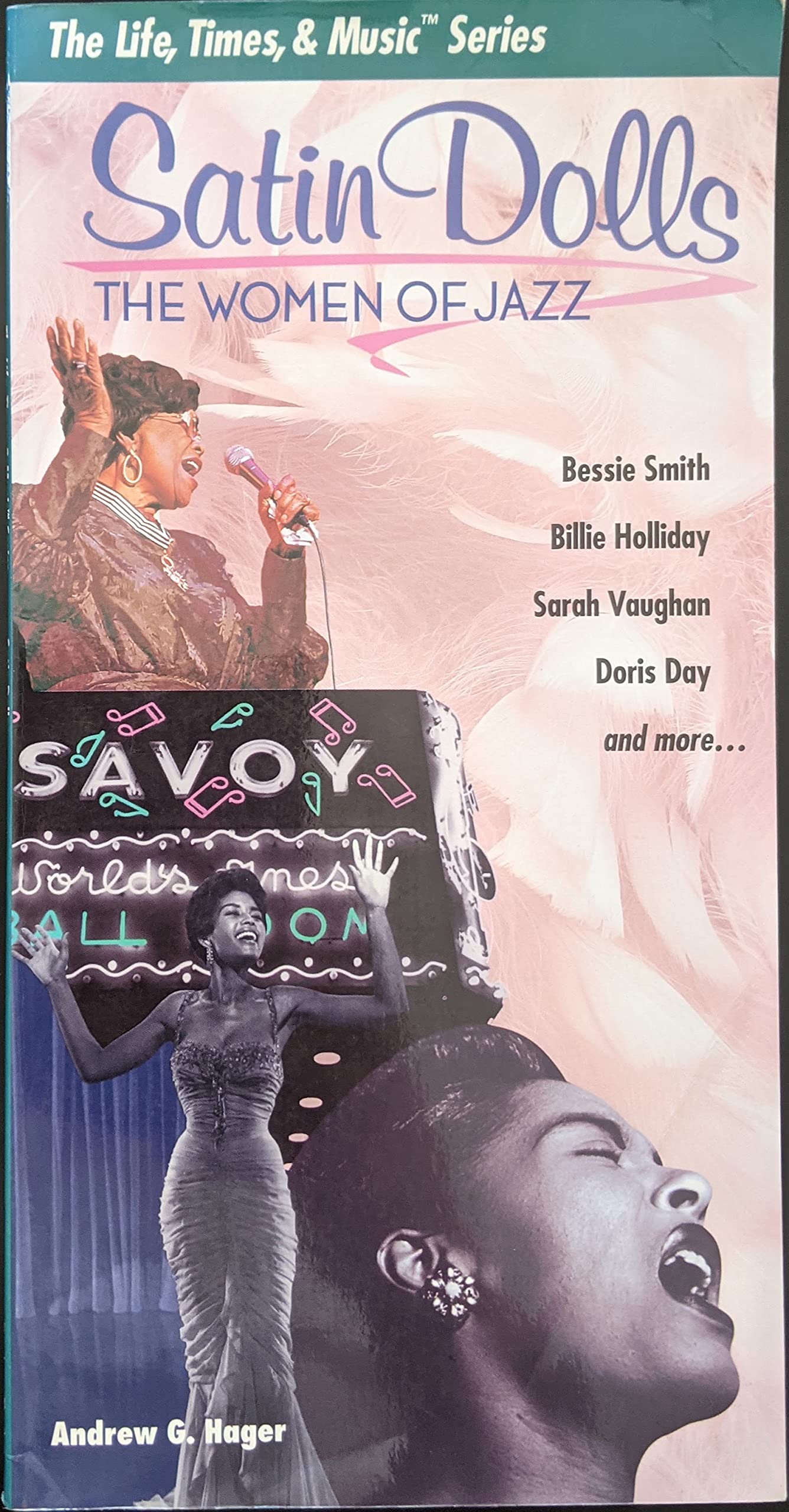 Satin dolls: The women of jazz (The life, times & music series) Books