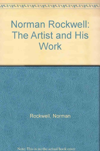 Norman Rockwell: The Artist and His Work Memories