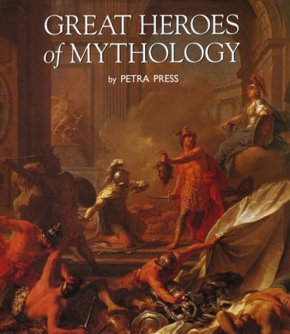 Great Heroes of Mythology book