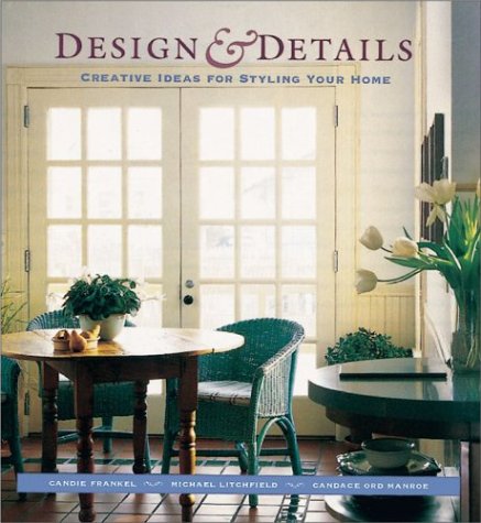 Design & Detail: Creative Ideas for Styling Your Home Architecture