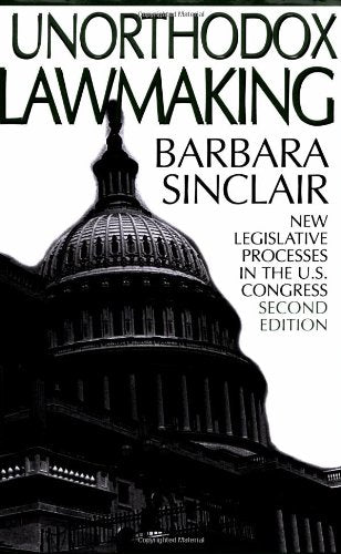 Unorthodox Lawmaking: New Legislative Processes in the U.S. Congress Law