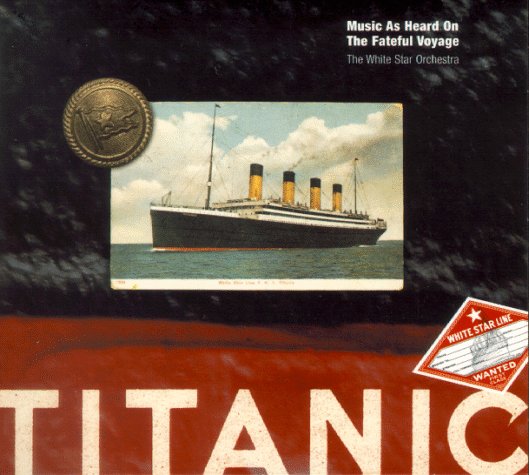 Titanic: Music as Heard on the Fateful Voyage Books