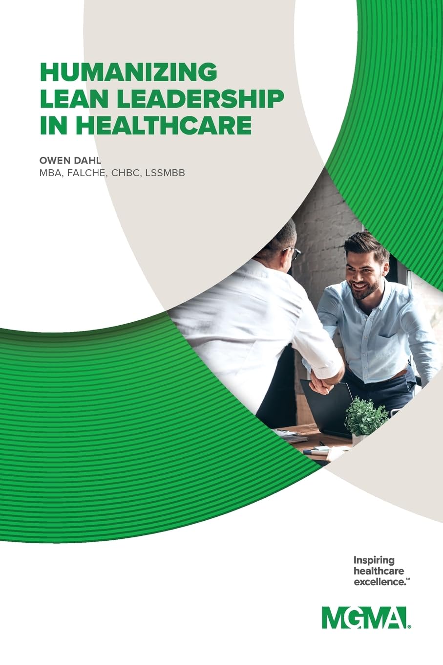 HUMANIZING LEAN LEADERSHIP IN HEALTHCARE HOW LEAN SIX SIGMA CAN IMPROVE WORKPLACE EFFICIENCY AND ENHANCE PATIENT OUTCOMES Medicine