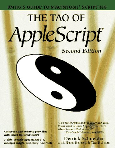 The Tao of Applescript/Book and 2 Disks: BMUG's Guide to Macintosh Scripting Computer Science