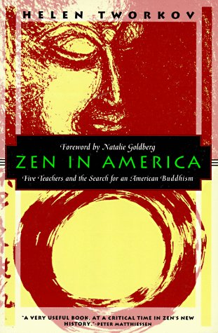 Zen in America: Five Teachers and the Search for American Buddhism: Five Teachers and the Search for an American Buddhism (Kodansha Globe) Religion & Esotericism