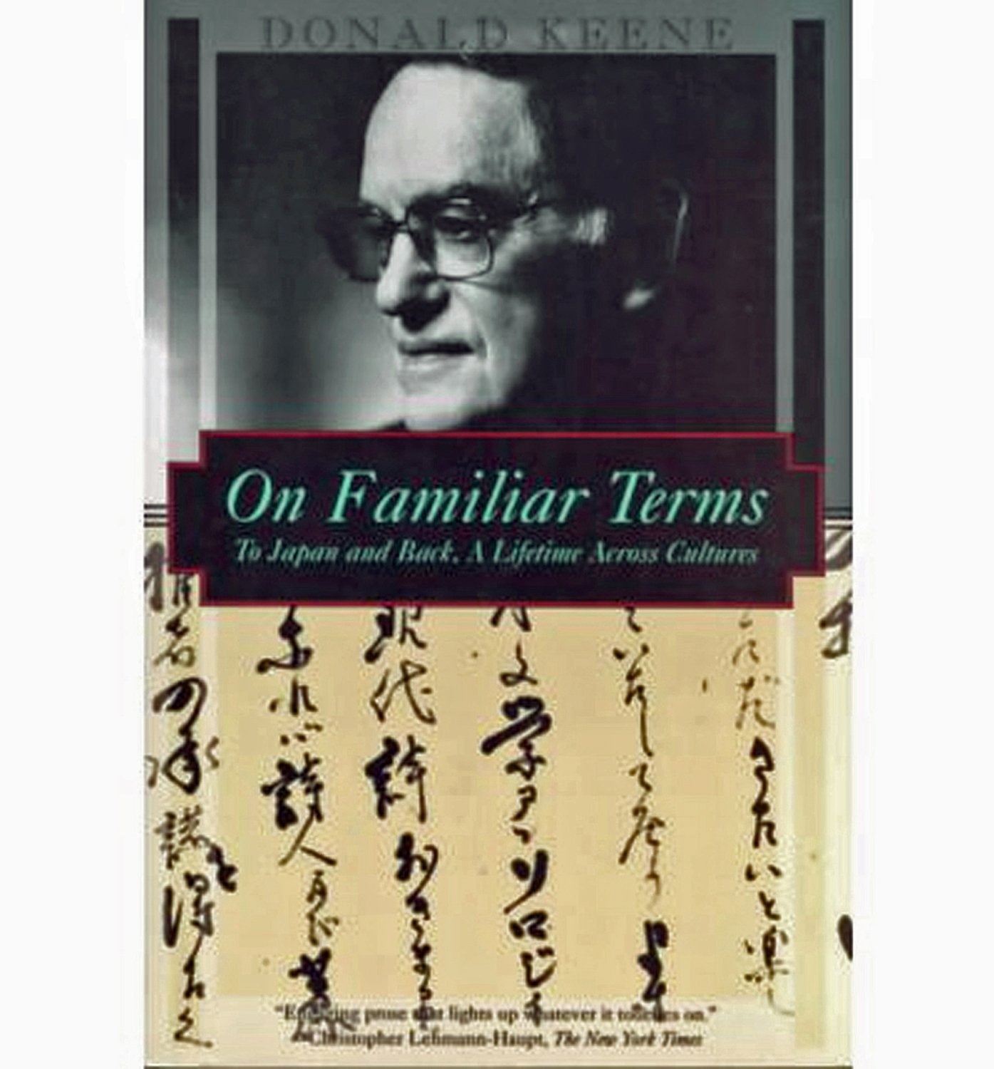 On Familiar Terms: To Japan and Back, a Lifetime Across Cultures (Kodansha Globe) Contemporary literature