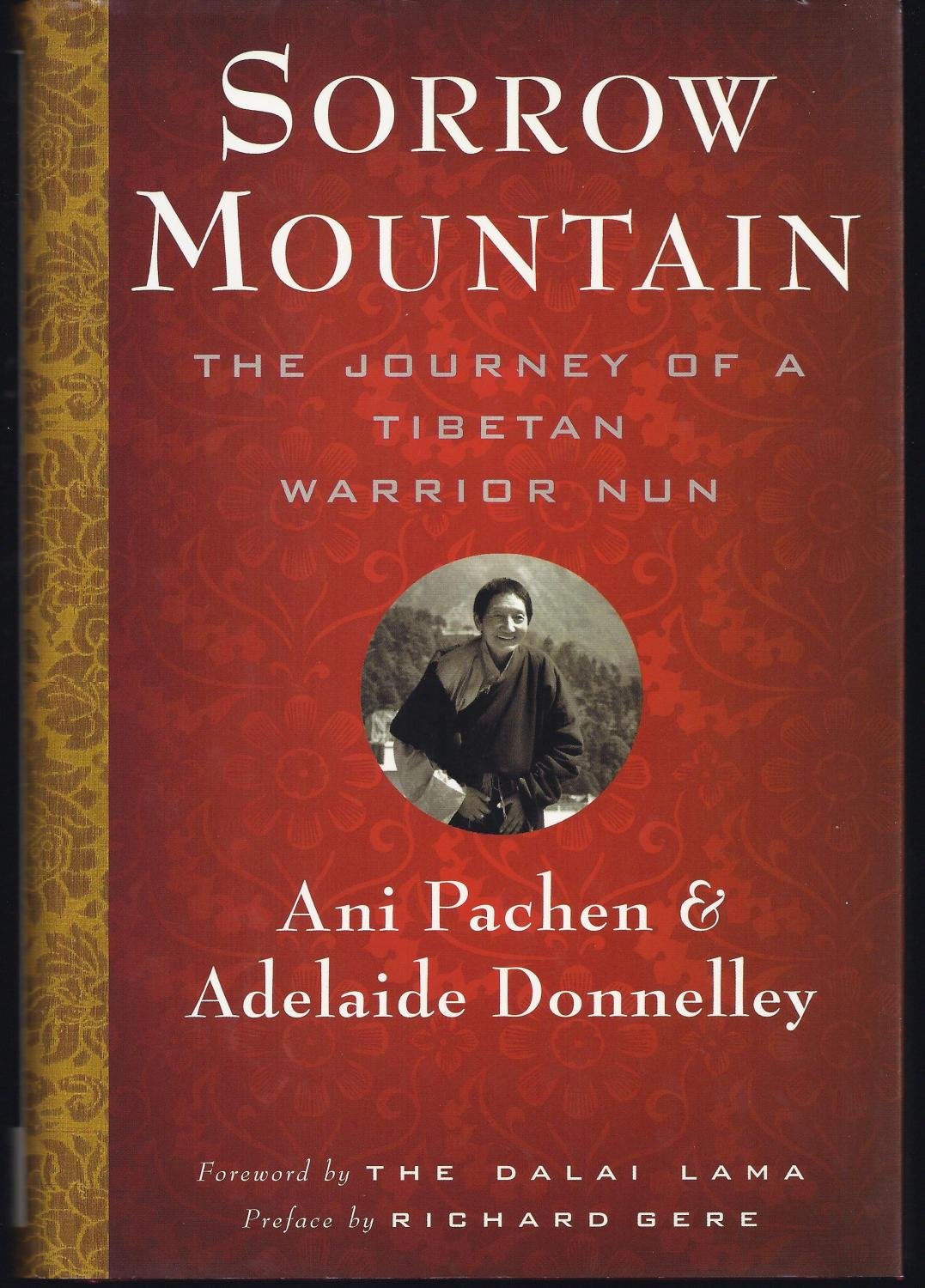 Sorrow Mountain: The Journey of a Tibetan Warrior Nun Philosophy