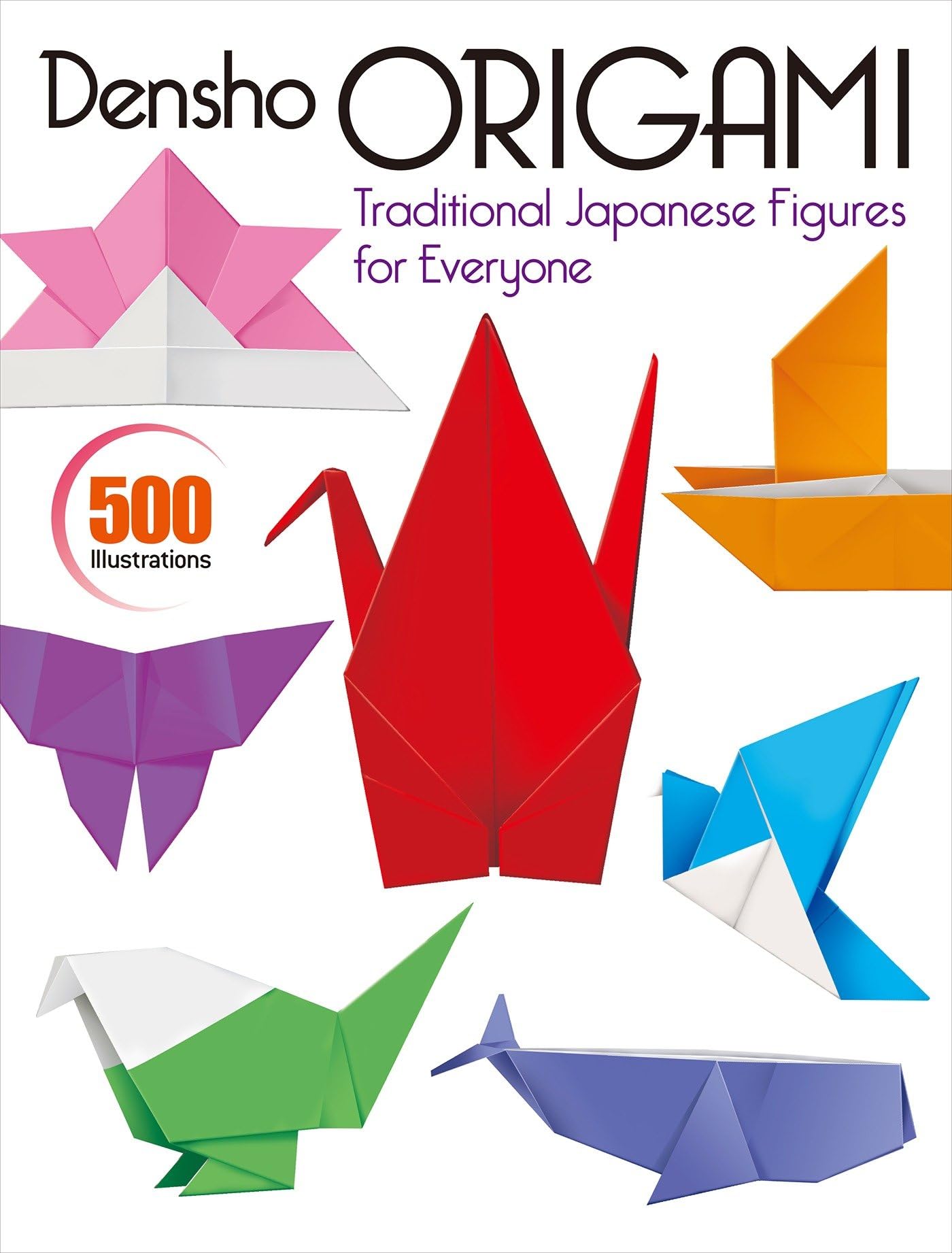 Densho Origami: Traditional Japanese Figures for Everyone Hobbies & Crafts