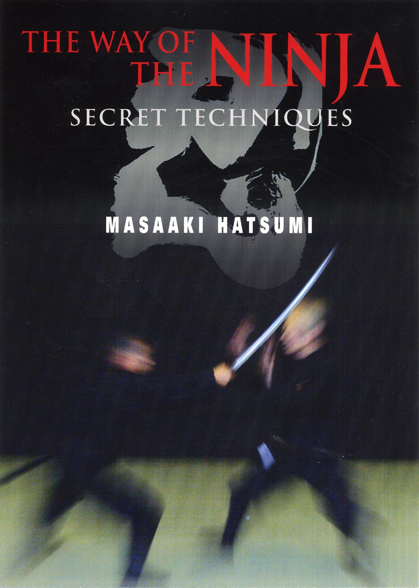 The Way of the Ninja: Secret Techniques Reference Books