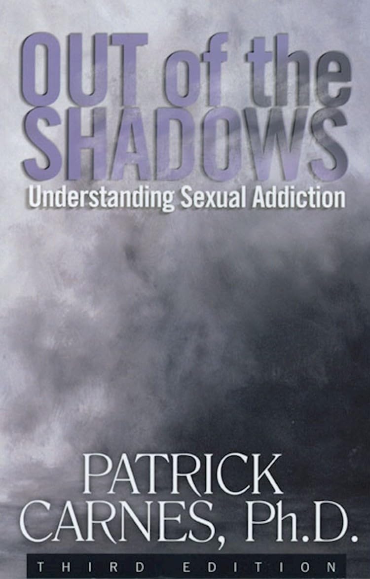 Out of the Shadows: Understanding Sexual Addiction Books