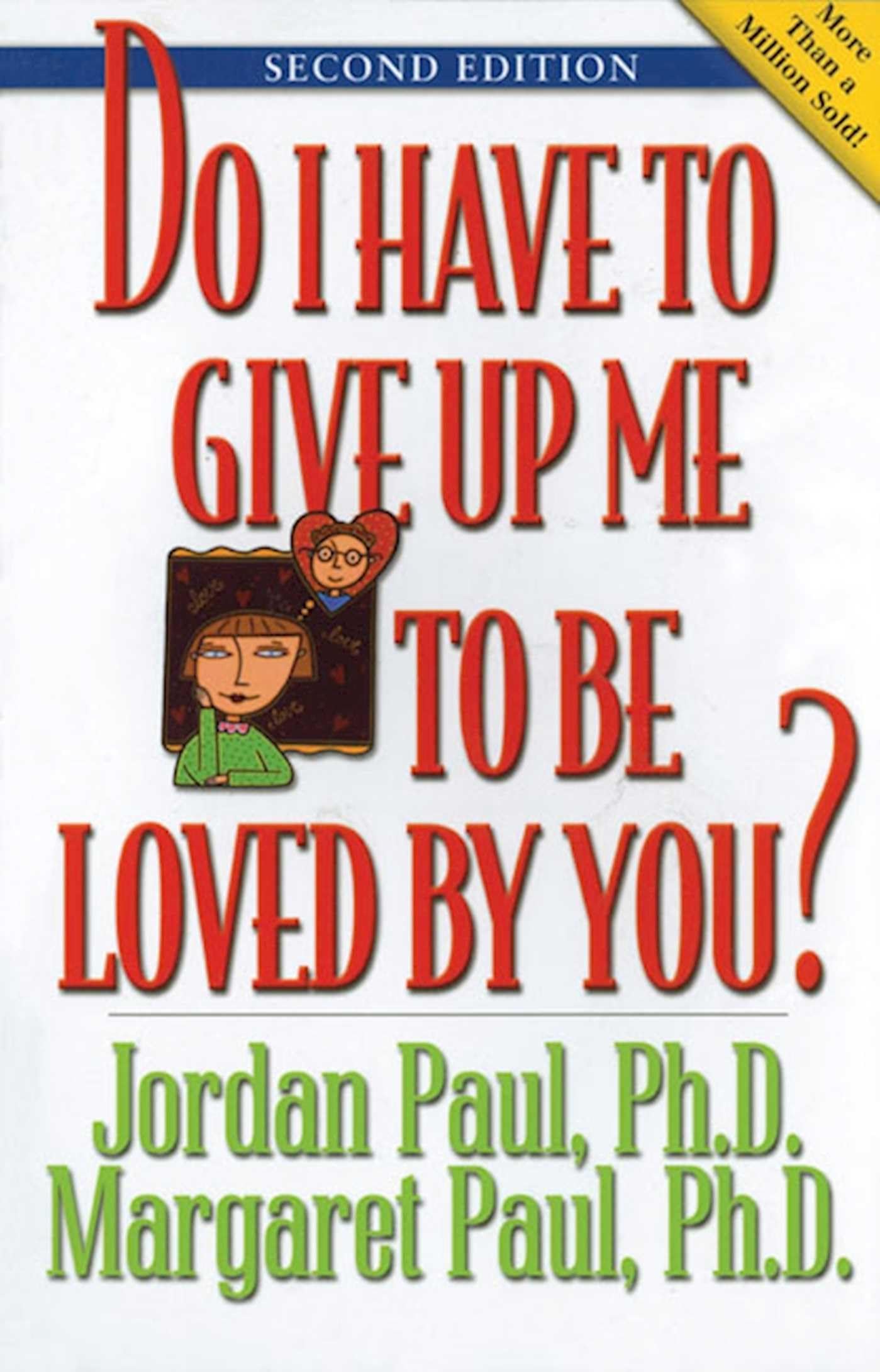 Do I Have to Give Up Me to Be Loved by You Business, Finance & Career