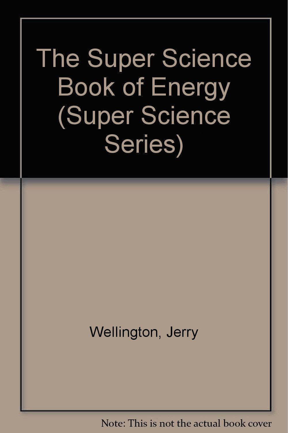 The Super Science Book of Energy (Super Science Series) Books