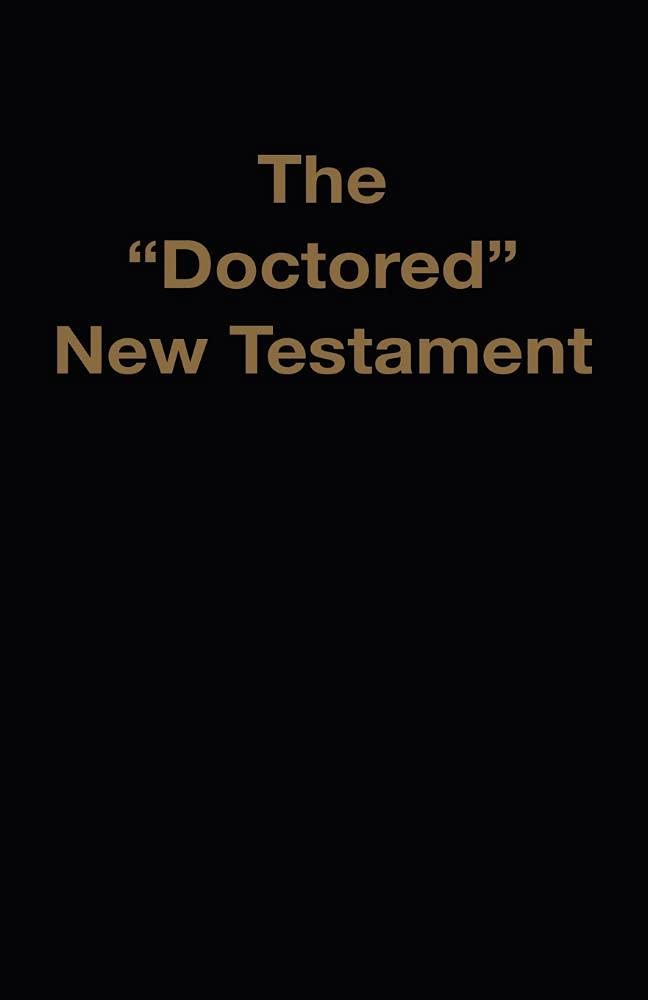 The "Doctored" New Testament Religion & Esotericism