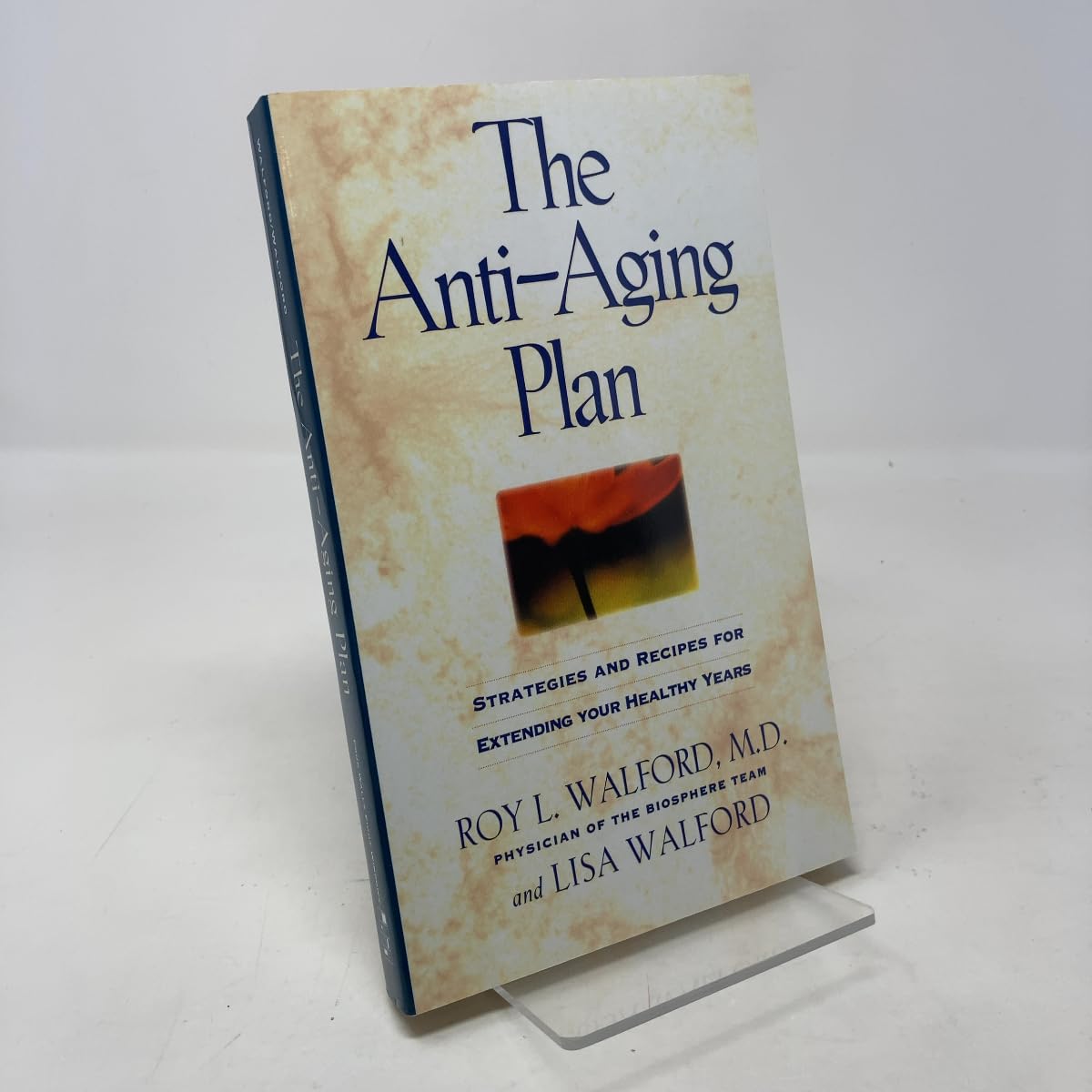 The Anti-Aging Plan: Strategies and Recipes for Extending Your Healthy Years, First Trade Edition Medicine