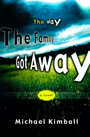 The Way the Family Got Away: A Novel book