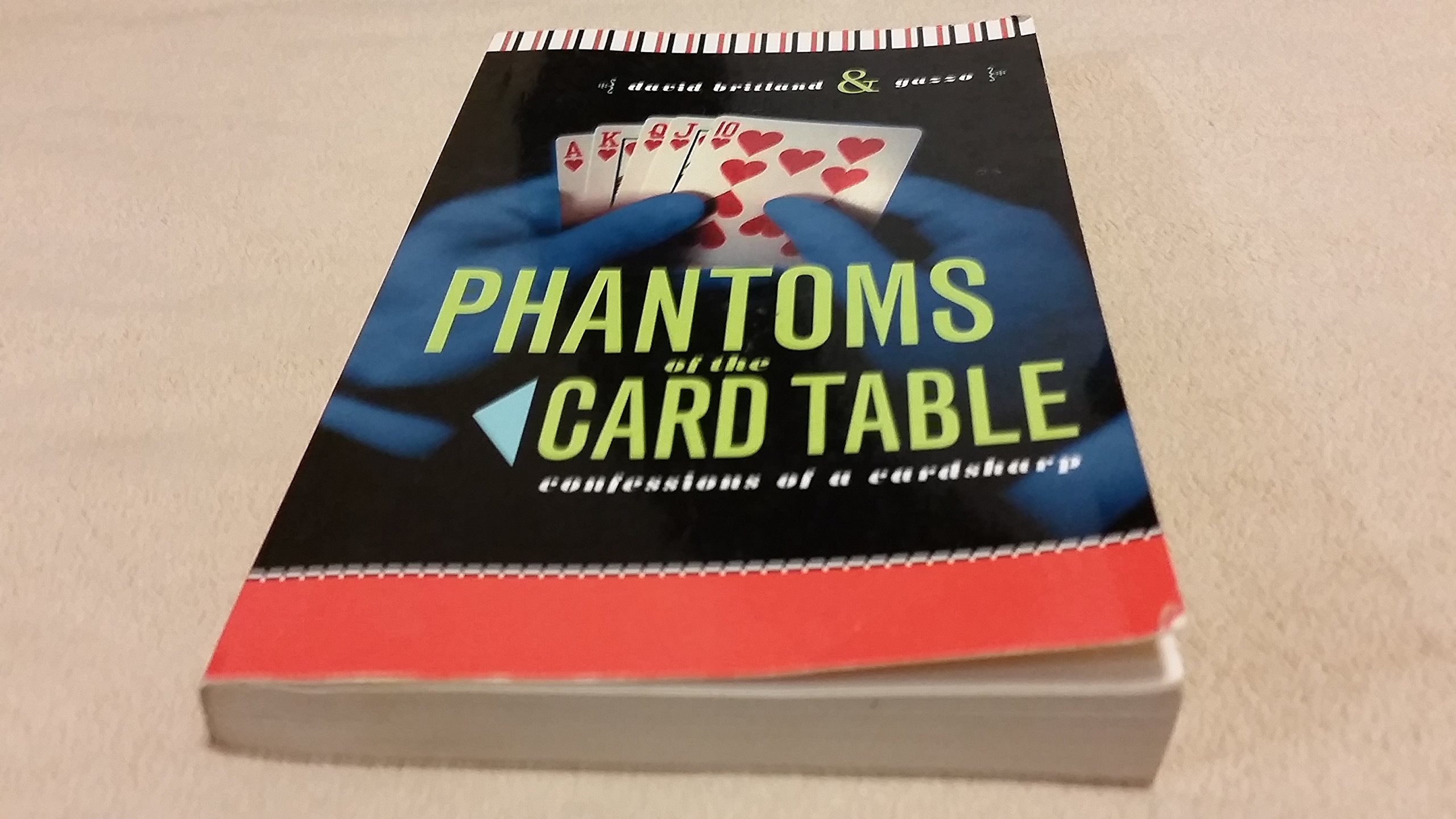 Phantoms of the Card Table: Confessions of a Card Sharp Social Sciences