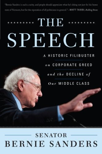 The Speech: A Historic Filibuster on Corporate Greed and the Decline of Our Middle Class Social Sciences