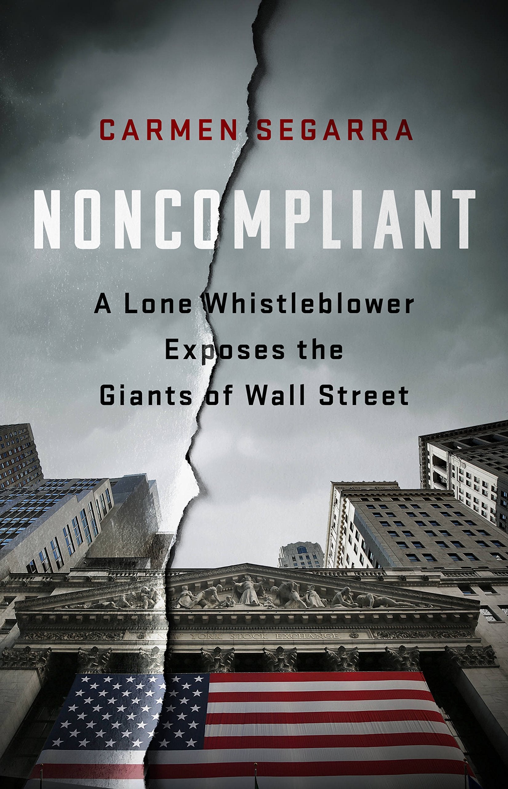 Noncompliant: A Lone Whistleblower Exposes the Giants of Wall Street Business, Finance & Career