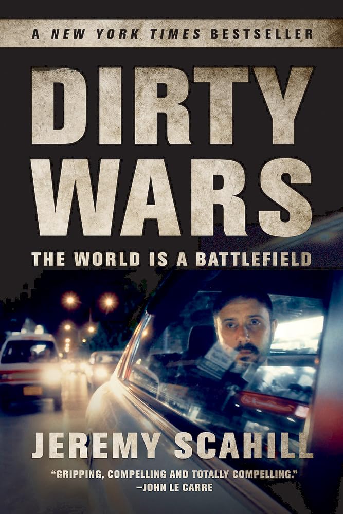 Dirty Wars: The World Is A Battlefield Social Sciences