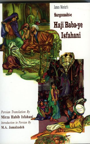 Sargozasht-E Haji Baba-Ye Isfahani (Bibliotheca Iranica: Persian Language Publications Series, Band 9) Books