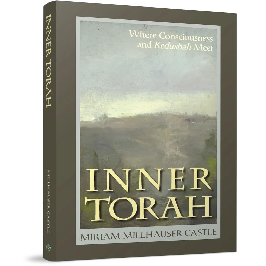 Inner Torah: Where Consciousness And Kedushah Meet Religion & Esotericism