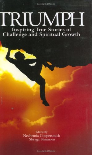Triumph: Inspiring True Stories of Challenge and Spiritual Growth book