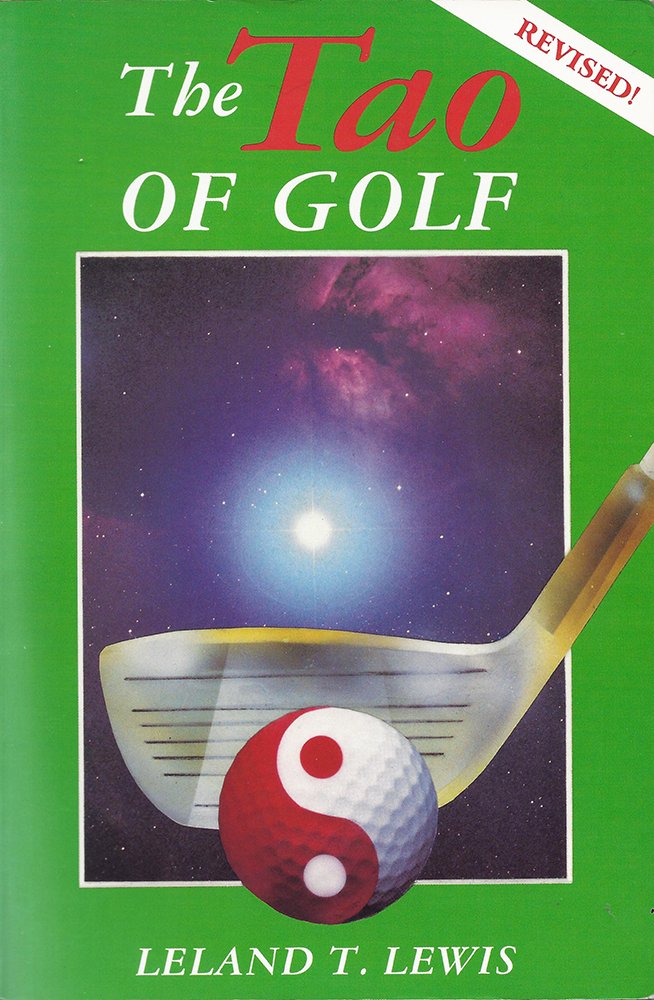 The Tao of Golf Leisure & Fun
