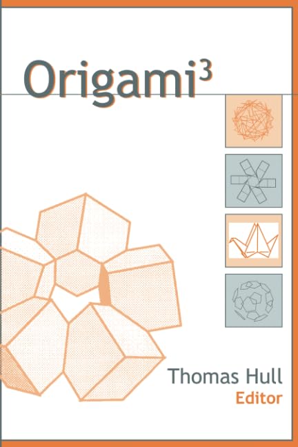 Origami^{3} (AK Peters/CRC Recreational Mathematics) Mathematics