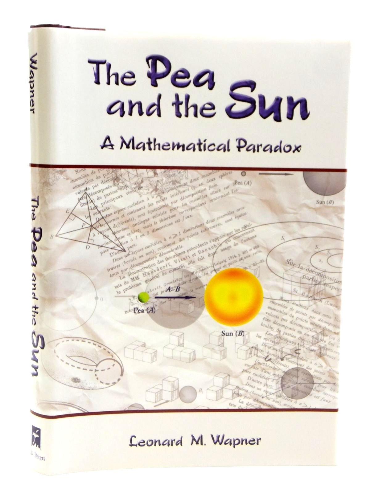 The Pea and the Sun: A Mathematical Paradox Mathematics