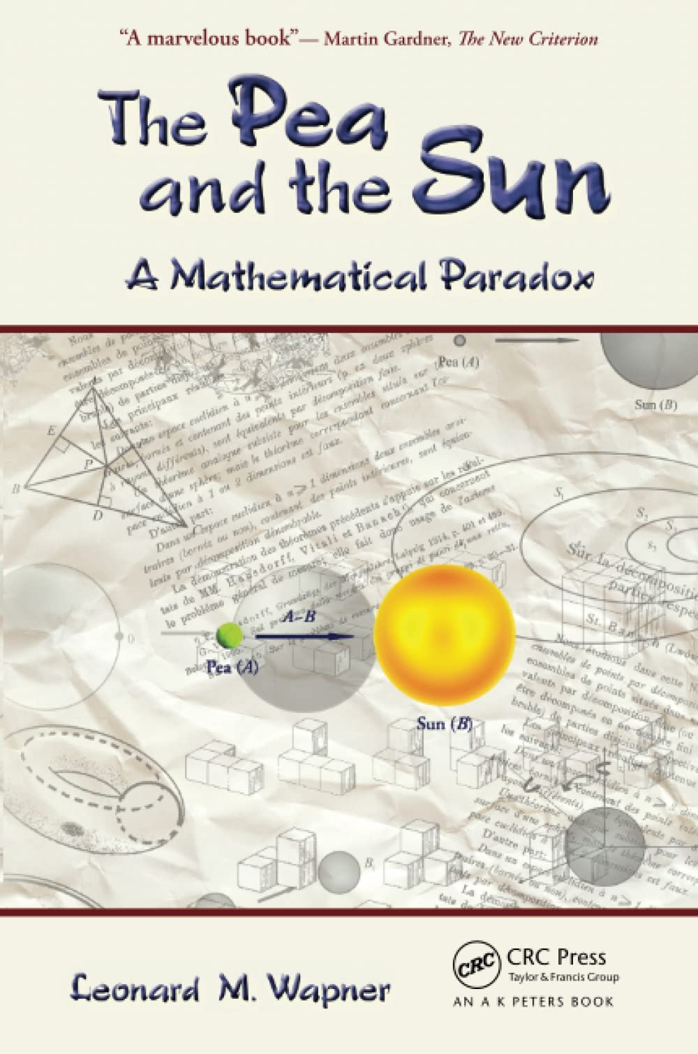 The Pea and the Sun: A Mathematical Paradox Mathematics