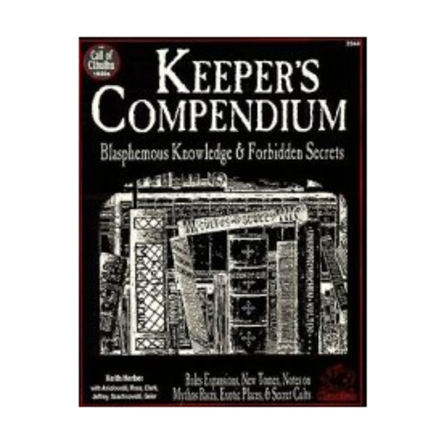 Keeper's Compendium: Blasphemous Knowledge & Forbidden Secrets (Call of Cthulhu Reloplaying Game Ser) Leisure & Fun