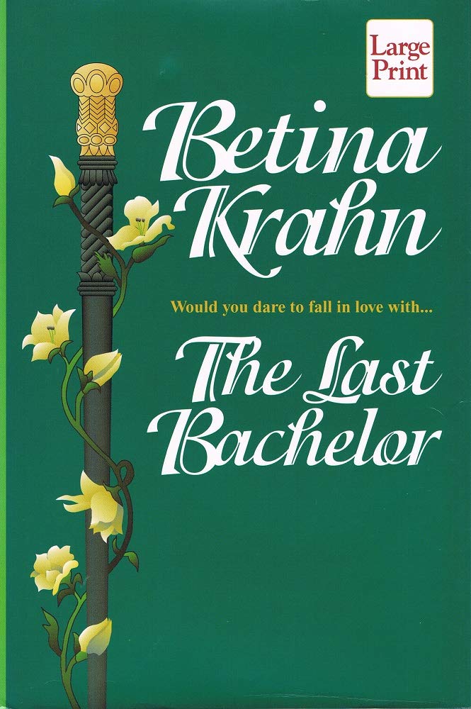 The Last Bachelor (Wheeler Large Print Book Series) Historical Fiction