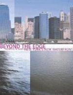 Beyond the Edge: New York's New Waterfront Architecture