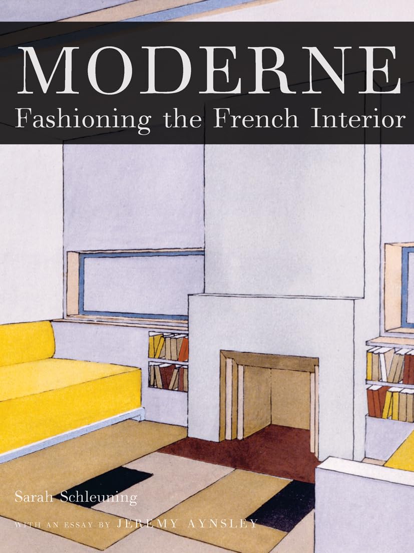 Moderne : Fashioning the French Interior Manga