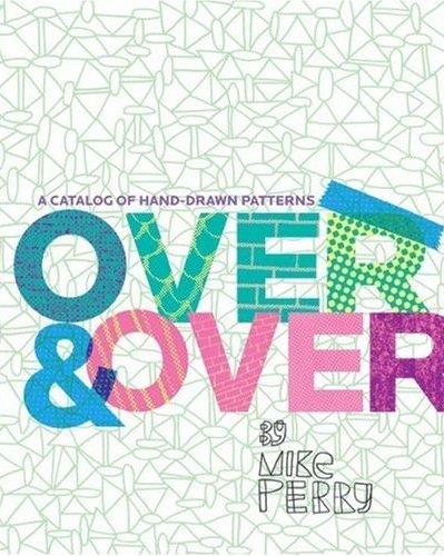 Over and Over : A Catalog of Hand-Drawn Patterns Social Sciences Books