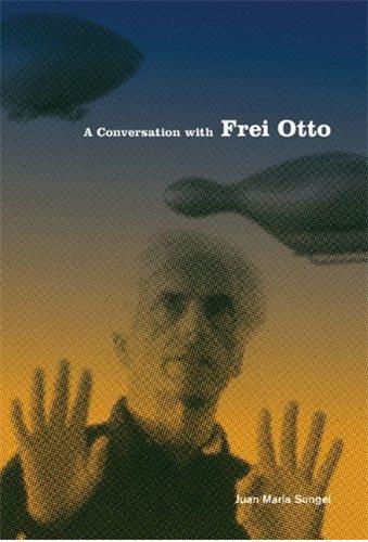 A Conversation with Frei Otto book