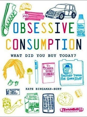 Obsessive Consumption: What Did You Buy Today? Architecture