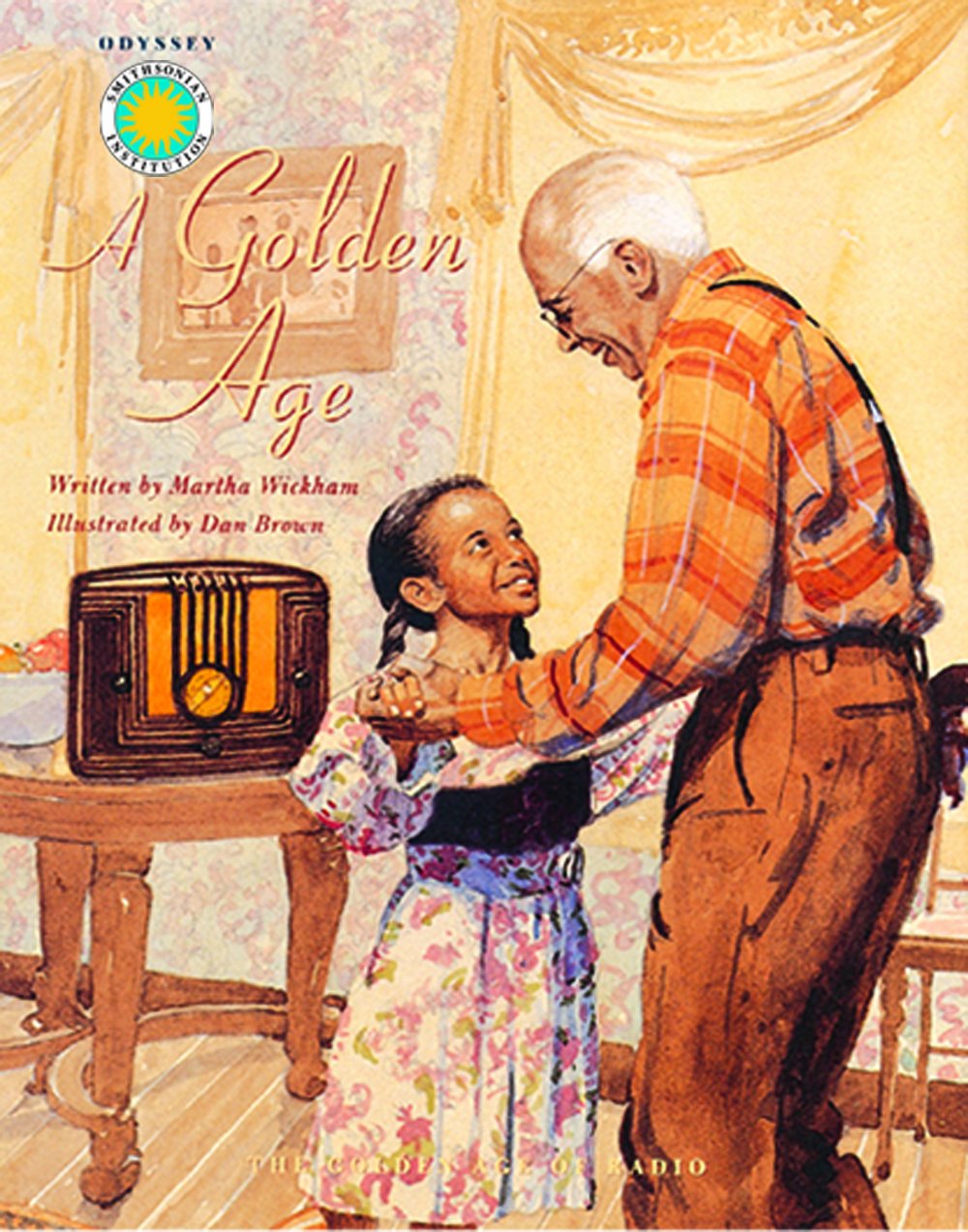 A Golden Age: The Golden Age of Radio (Odyssey) Novels & Short Stories